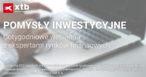 pomysły inwestycyjne tygodnia