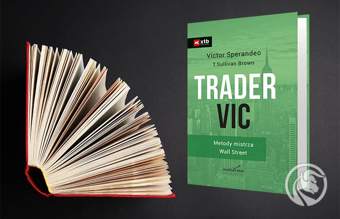 Trader VIC – Metody mistrza Wall Street. Książka już dostępna!