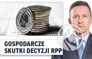 Gospodarcze skutki decyzji RPP
