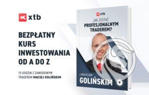Kurs inwestowania z Maciejem Golinskim