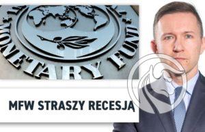 MFW straszy recesją