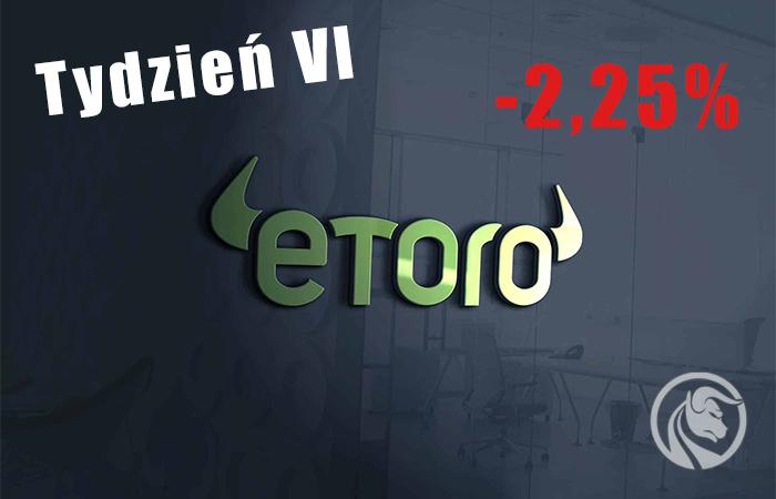 Test platformy eToro – Stagnacja nie ma końca. #Tydzień 6