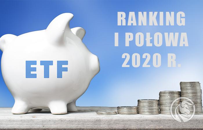 Najbardziej zyskowne ETF pierwszego półrocza 2020