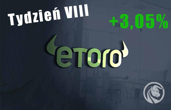 Test platformy eToro – zyski przyspieszają. #Tydzień 8