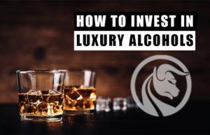 jak inwestować w alkohole luksusowe