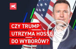 Czy Trump utrzyma hosse do wyborow