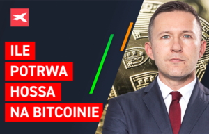 Ile potrwa hossa na bitcoinie