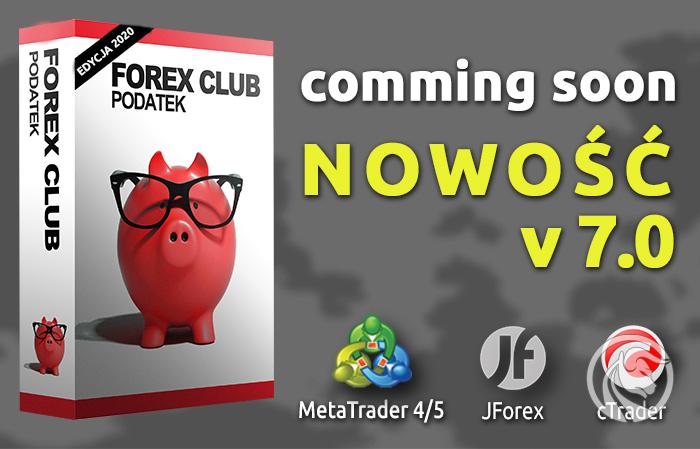 Program Forex Club – Podatek 7.0 dostępny już niebawem!