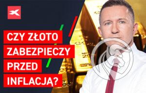 Czy złoto zabezpieczy przed inflacja