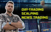Rodzaje handlu: Day-Trading, Scalping, News Trading