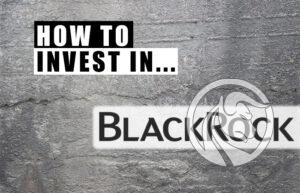 jak inwestowac w blackrock