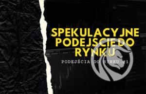 spekulacja podejście do rynku forex