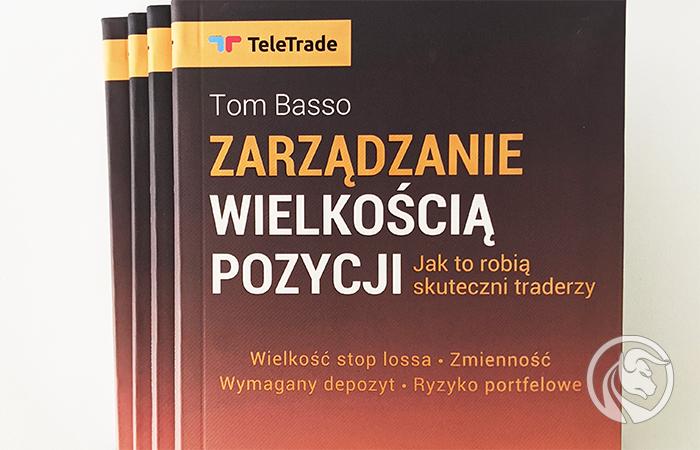 „Zarządzanie wielkością pozycji” Toma Basso już dostępna!
