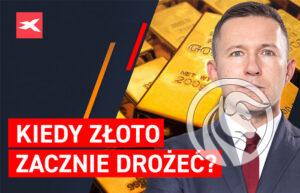 Kiedy zloto zacznie drozec