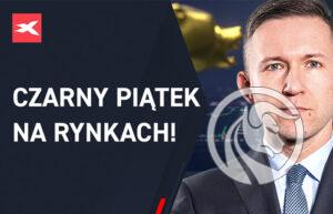Czarny piątek na rynkach