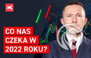 Co nas czeka w 2022 roku