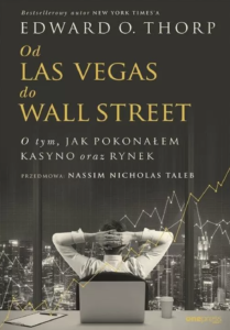 Od Las Vegas do Wall Street. O tym, jak pokonalem kasyno oraz rynek