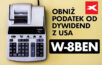 formularz W-8BEN podatek dywidendy usa