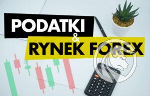 podatki na rynku forex