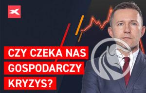 Czy czeka nas gospodarczy kryzys