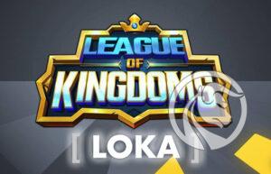 League of Kingdoms LOKA