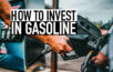 ako investovať do benzínu - benzín