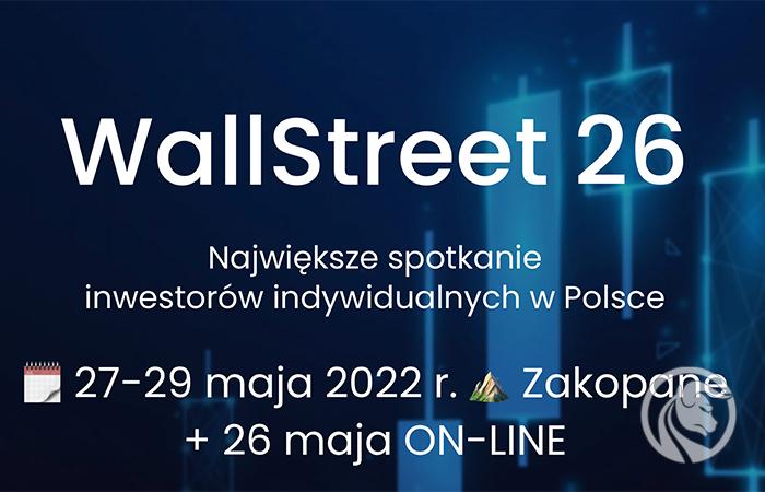 WallStreet 26 – spotkanie inwestorów pod Tatrami – 26-29 maja 2022