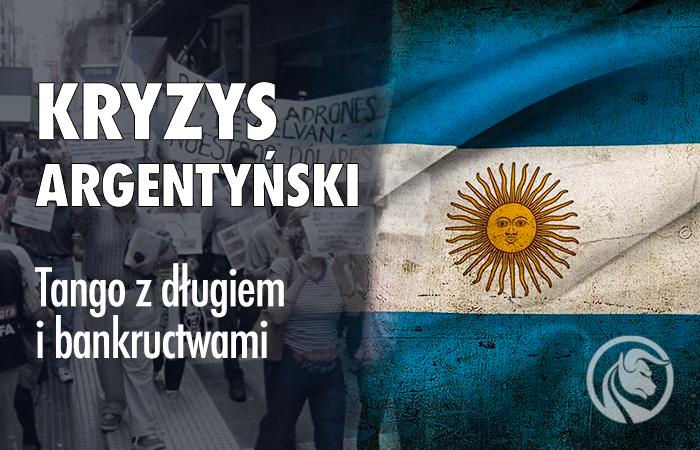Kryzys Argentyński – tango z długiem i bankructwami