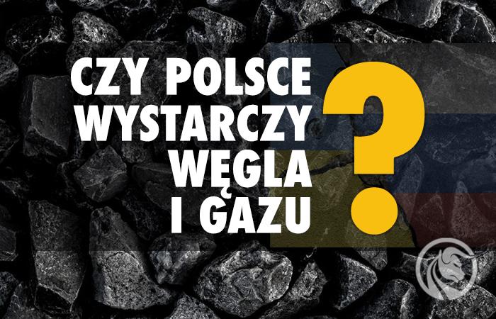 Trudna sytuacja energetyczna w Europie. Czy Polsce wystarczy węgla i gazu?