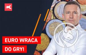 euro wraca do gry