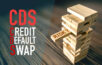CDS - credit default swap