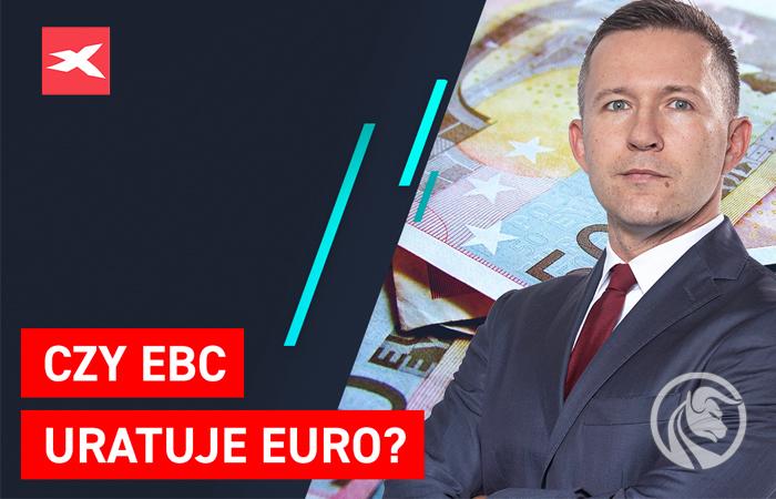 Czy EBC uratuje euro? | Co przyniesie tydzień?