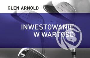 Glen Arnold - Inwestowanie w wartość
