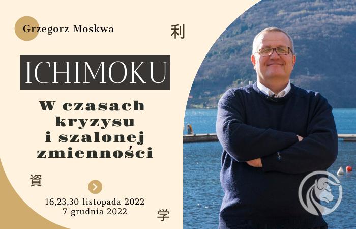 Ichimoku - webinary, Grzegorz Moskwa