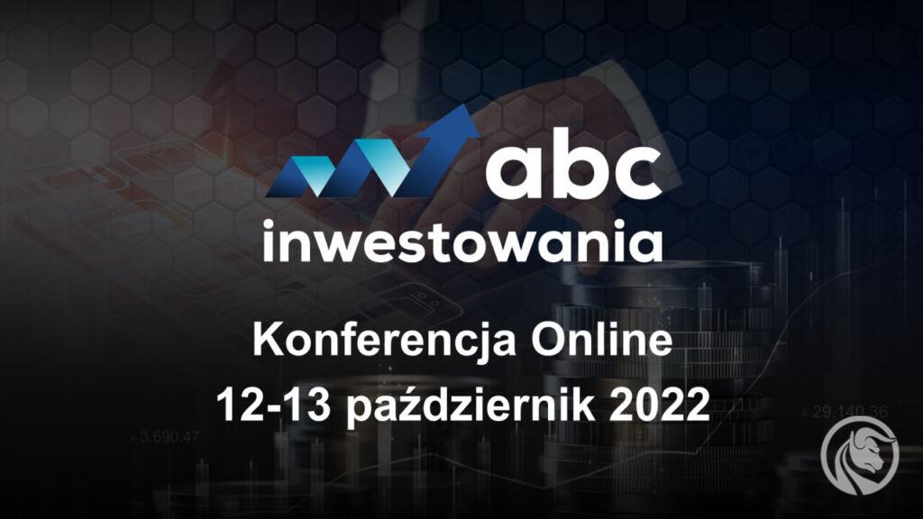 ABC Inwestowania – darmowa konferencja online już 12-13 października 2022