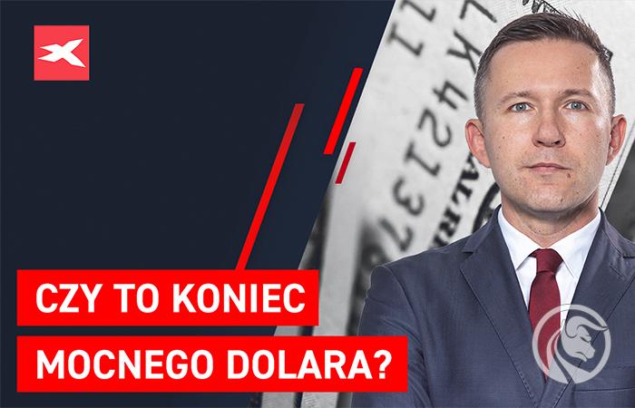 Czy to koniec mocnego dolara? | Co przyniesie tydzień?