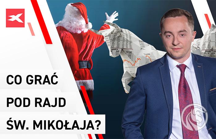 Co grać pod rajd św. Mikołaja? | Bliżej Giełdy