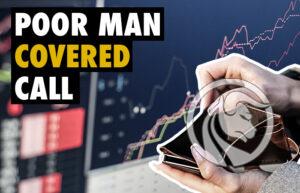 poor man covered call - pmcc