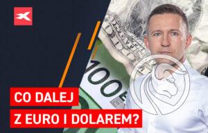 Co dalej z euro (EUR) i dolarem (USD)?
