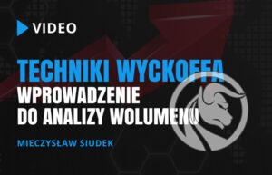 Techniki Wyckoffa - analiza wolumenu