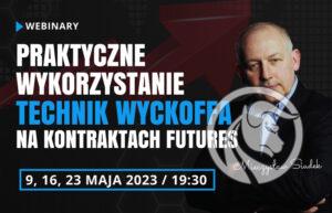 Webinar mieczysław siudek - techniki Wyckoffa