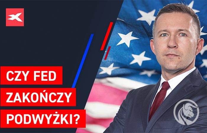 Czy Fed zakończy podwyżki? Co przyniesie tydzień?