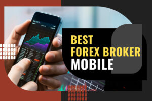 Best Forex Broker - Mobile