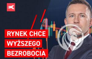 Rynek chce wyższego bezrobocia, wyższe bezrobocie