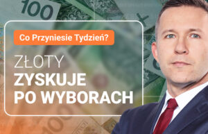 Złoty zyskuje po wyborach