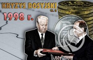 kryzys rosyjski 1998 cz 2