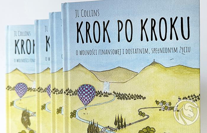 Książka “Krok po kroku. O wolności finansowej i dostatnim, spełnionym życiu” już dostępna