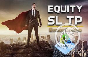 equity sl tp na kapitale EA mt4 mt5