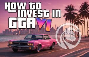 jak zainwestować w gta 6