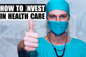 jak inwestować w spółki opieki zdrowotnej
